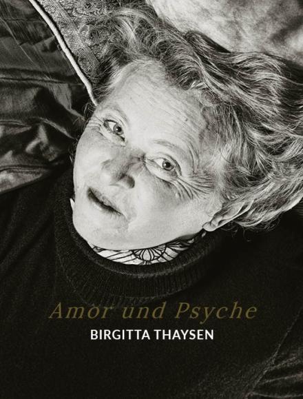 Amor und Psyche. © Birgitta Thaysen