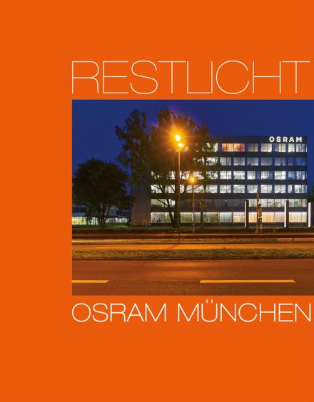 Restlicht. Osram München, Wasmuth & Zohlen Verlag