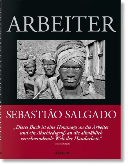 Sebastião Salgado. Arbeiter - zur Archäologie des Industriezeitalters