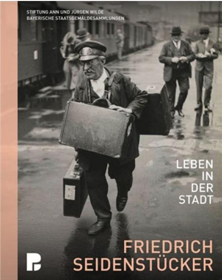 FRIEDRICH SEIDENSTÜCKER – LEBEN IN DER STADT