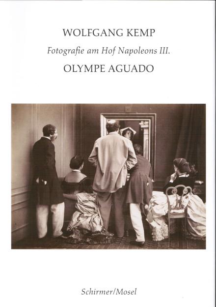 Olympe Aguado – Fotografie am Hof Napoleons III.