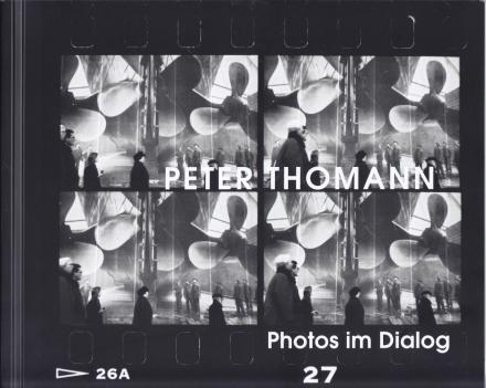 Photos im Dialog. Peter Thomann