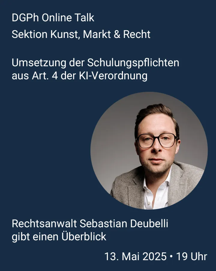 Online-Talk der Sektion Kunst, Markt und Recht: Umsetzung der Schulungspflichten aus Art. 4 der KI-Verordnung