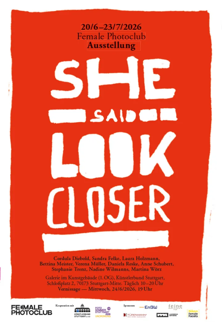 Plakat der Fotoausstellung "She said: Look closer"