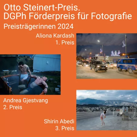 Otto Steinert-Preis. DGPh-Förderpreis für Fotografie 2024 ‒ ausgezeichnet wurden: Aliona Kardash (1. Preis), Andrea Gjestvang (2. Preis) und Shirin Abedi (3. Preis)