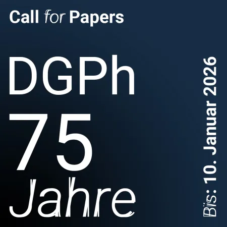 75 Jahre DGPh: Call for Papers