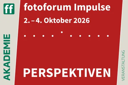 fotoforum Impulse – 2026 2. – 4. Oktober 2026