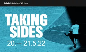 Taking Sides. Internationales Symposium am 20. und 21. Mai 2022