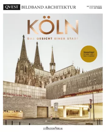 KÖLN – Das Gesicht einer Stadt. Jo Fober. Hrsg. Michael Kaune