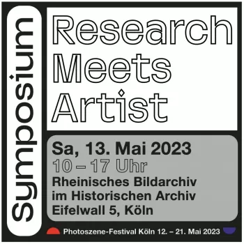 Research Meets Artist. Symposium am 13.05.2023 in Köln