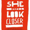 Plakat der Fotoausstellung "She said: Look closer"